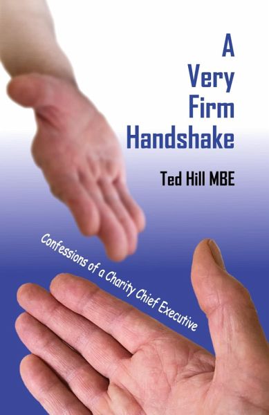 A Very Firm Handshake - Confessions of a Charity Chief Executive