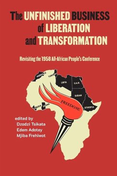 Unfinished Business of Liberation and Transformation