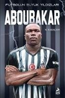 Aboubakar - Futbolun Büyük Yildizlari - N. Kabacam