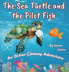 The Sea Turtle and the Pilot Fish - Lewin, Karen