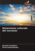 Dimensione culturale del successo Dimensione culturale del successo
