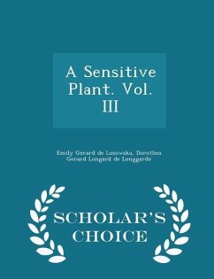 Cover A Sensitive Plant. Vol. III - Scholar's Choice Edition