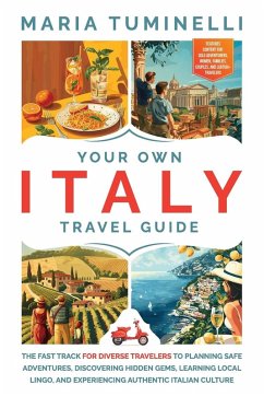 Your Own Italy Travel Guide - Tuminelli, Maria