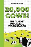 Twenty Thousand Cows!