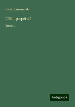 L'Édit perpétuel - Jousserandot, Louis