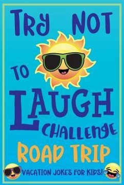 Cover Try Not to Laugh Challenge Road Trip Vacation Jokes for Kids