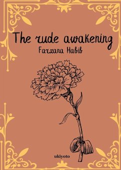 The Rude Awakening - Farzana Habib