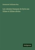 Les colonies franques de Syrie aux XIIme et XIIIme siècles