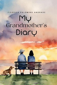 My Grandmother's Diary - Palomino Andrade, Fiorella