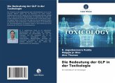 Die Bedeutung der GLP in der Toxikologie