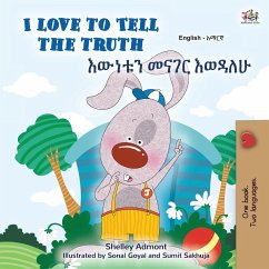 I Love to Tell the Truth (English Amharic Bilingual Book for Kids)