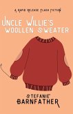 Uncle Willie's Woollen Sweater Uncle Willie's Woollen Sweater
