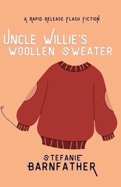 Uncle Willie's Woollen Sweater - Barnfather, Stefanie