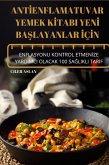 ANT¿ENFLAMATUVAR YEMEK K¿TABI YEN¿ BA¿LAYANLAR ¿Ç¿N