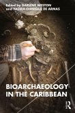 Bioarchaeology in the Caribbean Bioarchaeology in the Caribbean