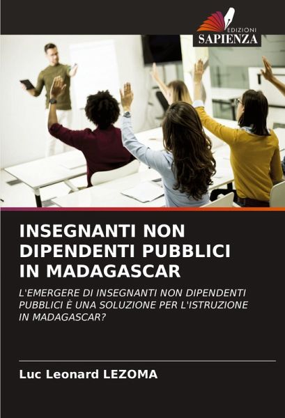 INSEGNANTI NON DIPENDENTI PUBBLICI IN MADAGASCAR INSEGNANTI NON DIPENDENTI PUBBLICI IN MADAGASCAR