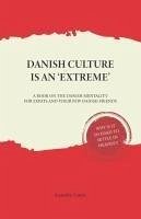 Danish Culture is an 'Extreme' - Cantir, Anatolie