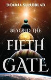 Beyond The Fifth Gate Beyond The Fifth Gate