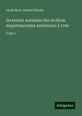 Inventaire sommaire des Archives départementales antérieures à 1790