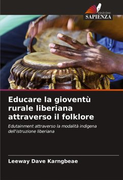 Cover Educare la gioventù rurale liberiana attraverso il folklore