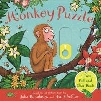 Monkey Puzzle: A Push, Pull and Slide Book - Donaldson, Julia