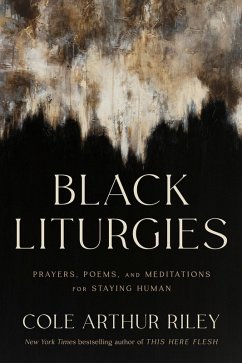 Black Liturgies - Riley, Cole Arthur