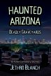 Haunted Arizona Deadly Graveyards - Bild 1