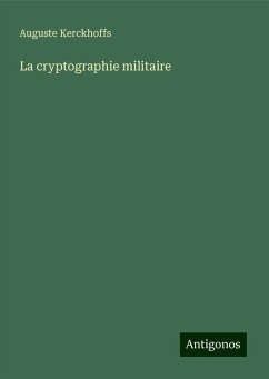 La cryptographie militaire - Kerckhoffs, Auguste