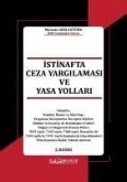 Istinafta Ceza Yargilamasi ve Yasa Yollari Istinafta Ceza Yargilamasi ve Yasa Yollari