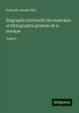 Biographie universelle des musiciens et bibliographie générale de la musique