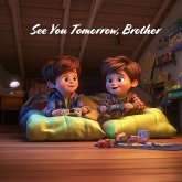 See You Tomorrow, Brother See You Tomorrow, Brother