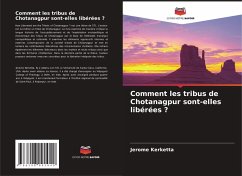 Cover Comment les tribus de Chotanagpur sont-elles libérées ?