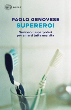Cover Supereroi. Servono i superpoteri per amarsi tutta una vita