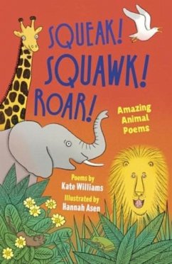 Squeak, Squawk, Roar! - Williams, Kate
