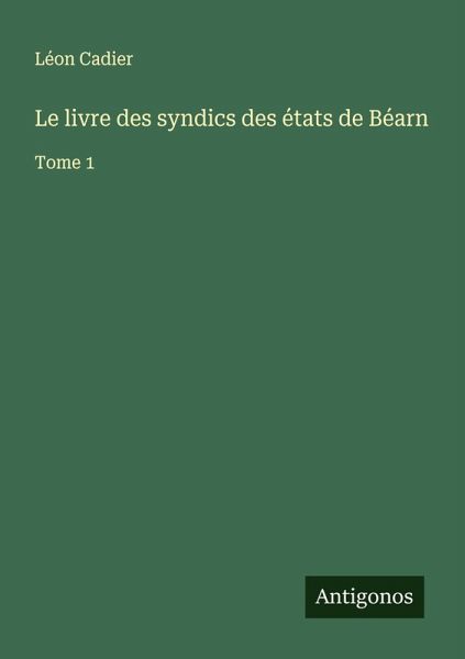 Le livre des syndics des états de Béarn
