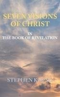 Seven Visions of Christ - Kaung, Stephen