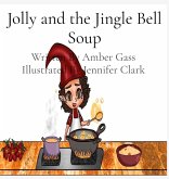Jolly and the Jingle Bell Soup Jolly and the Jingle Bell Soup
