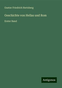 Geschichte von Hellas und Rom - Hertzberg, Gustav Friedrich