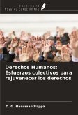 Derechos Humanos: Esfuerzos colectivos para rejuvenecer los derechos