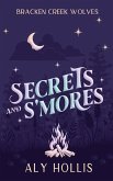 Secrets and S'Mores Secrets and S'Mores