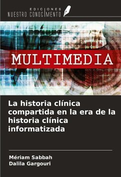 La historia clínica compartida en la era de la historia clínica informatizada - Sabbah, Mériam; Gargouri, Dalila