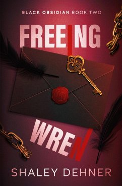 Freeing Wren - Dehner, Shaley