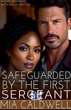 Safeguarded By The First Sergeant - Caldwell, Mia; Ashton, Mylia