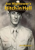 Joe Hightower's Hitch in Hell Joe Hightower's Hitch in Hell