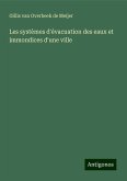 Les systèmes d'évacuation des eaux et immondices d'une ville