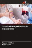 Trasfusione palliativa in ematologia