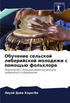 Cover Obuchenie sel'skoj liberijskoj molodezhi s pomosch'ü fol'klora