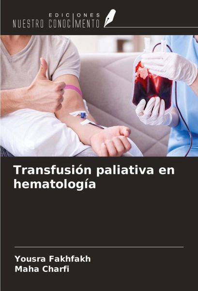 Transfusión paliativa en hematología Transfusión paliativa en hematología