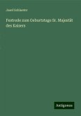 Festrede zum Geburtstage Sr. Majestät des Kaisers Festrede zum Geburtstage Sr. Majestät des Kaisers