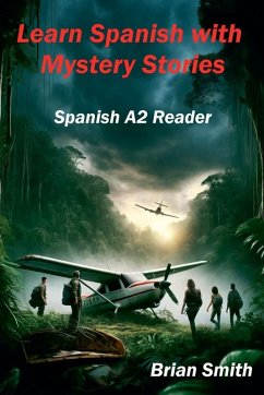 Learn Spanish with Mystery Stories - Smith, Brian